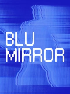 Blu Mirror