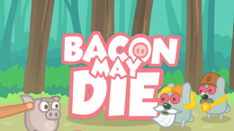 Bacon May Die