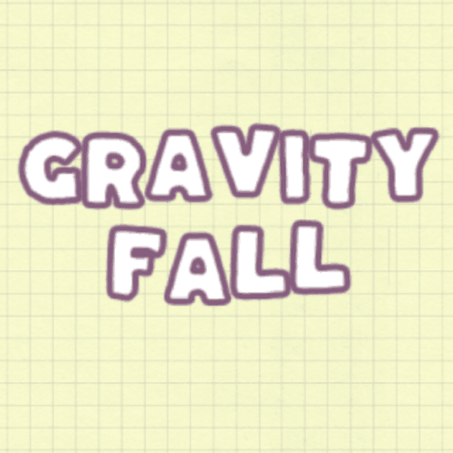 Gravity Fall